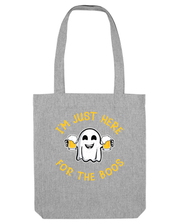 I'm Just Here For The Boos Funny Beer Ghost Heather Grey
