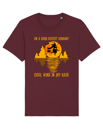 On A Dark Desert Highway Cool Wind In My Hair Burgundy