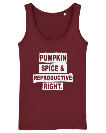 Pumpkin Spice Reproductive Rights Burgundy