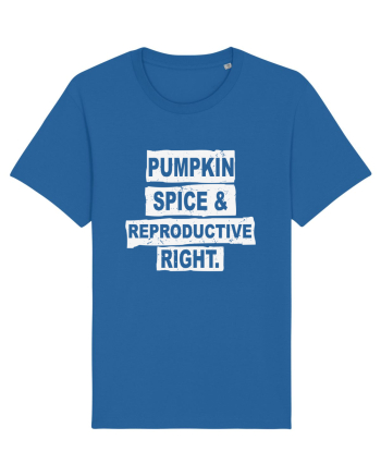 Pumpkin Spice Reproductive Rights Royal Blue