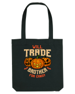 Will Trade Brother For Candy Sacoșă textilă