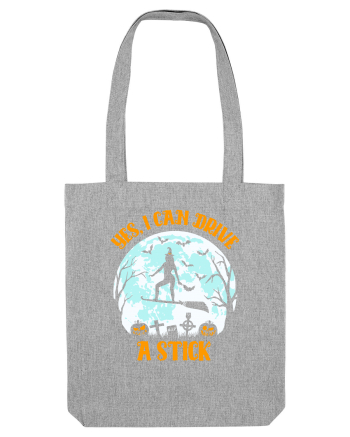 Yes I Can Drive A Stick Halloween Witch Flyin' Heather Grey