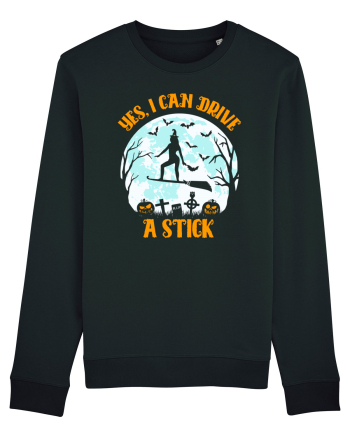 Yes I Can Drive A Stick Halloween Witch Flyin' Black