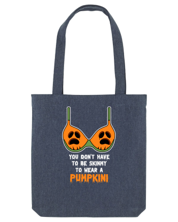 You Don't Have To Be Skunny To Wear A Pumpkini Midnight Blue