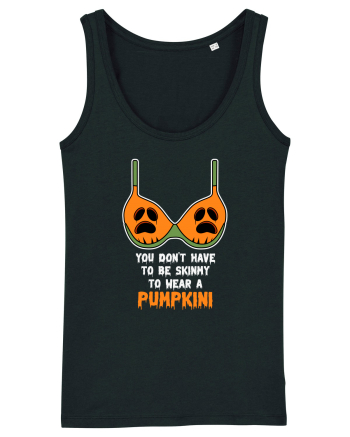 You Don't Have To Be Skunny To Wear A Pumpkini Black