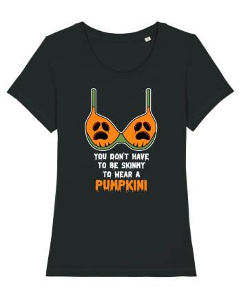You Don't Have To Be Skunny To Wear A Pumpkini Black