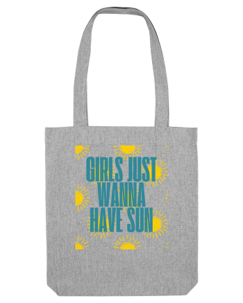 girls just wanna have sun Heather Grey