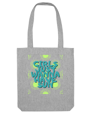 girls just wanna have sun Heather Grey