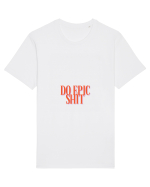 do epic shit Tricou mânecă scurtă Unisex Rocker