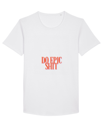 do epic shit White