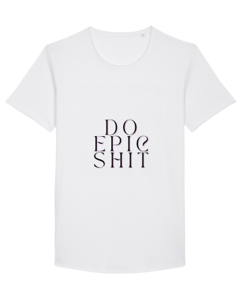 do epic shit White