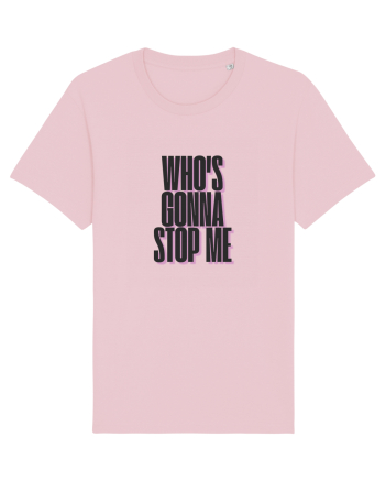 who s gonna stop me Cotton Pink