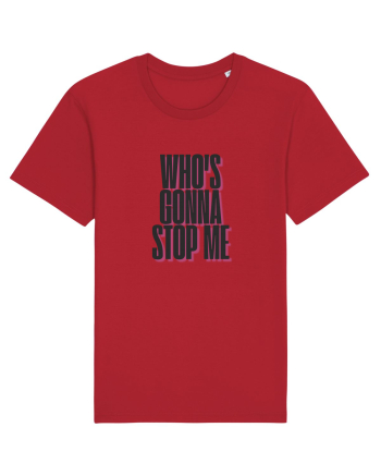 who s gonna stop me Red