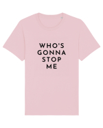 who s gonna stop me Tricou mânecă scurtă Unisex Rocker