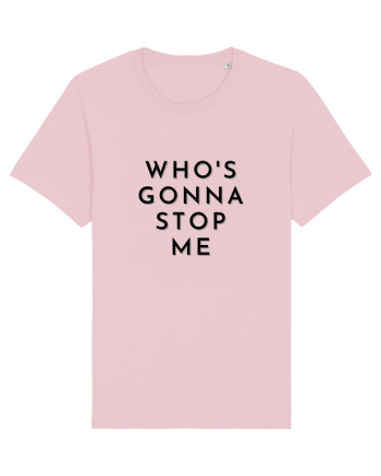 who s gonna stop me Cotton Pink