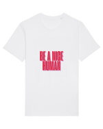 be a nice human Tricou mânecă scurtă Unisex Rocker