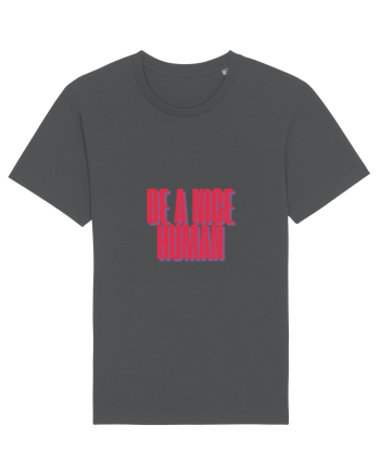 be a nice human Anthracite