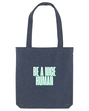 be a nice human Midnight Blue