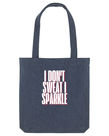 I DON T SWEAT I SPARKLE Midnight Blue