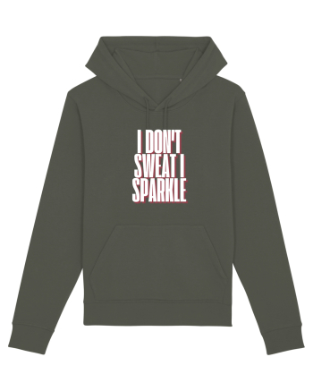 I DON T SWEAT I SPARKLE Khaki