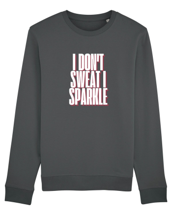 I DON T SWEAT I SPARKLE Anthracite