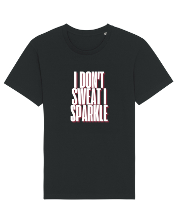 I DON T SWEAT I SPARKLE Black