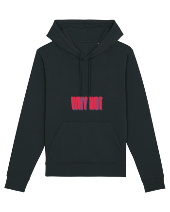 WHY NOT Black
