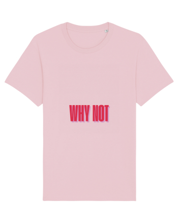 WHY NOT Cotton Pink