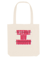 YESTERDAY NOW TOMORROW Sacoșă textilă