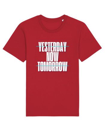 YESTERDAY NOW TOMORROW Red