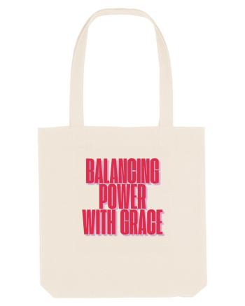 BALANCING POWER WITH GRACE Natural