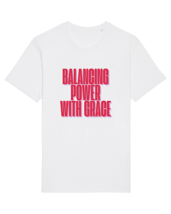 BALANCING POWER WITH GRACE White