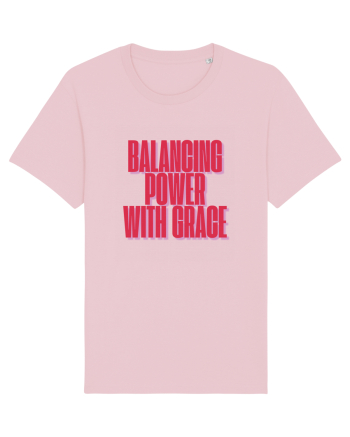 BALANCING POWER WITH GRACE Cotton Pink