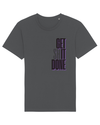 GET SHIT DONE Anthracite