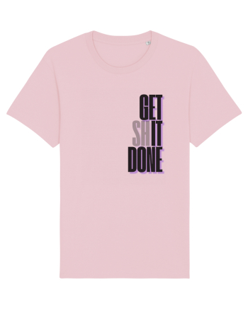 GET SHIT DONE Cotton Pink
