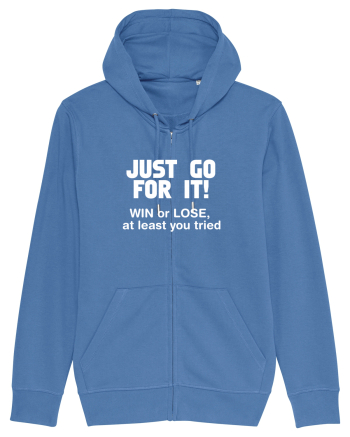 Win or lose at least you tried. Bright Blue