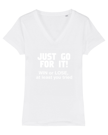 Win or lose at least you tried. White