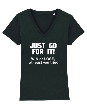 Win or lose at least you tried. Black