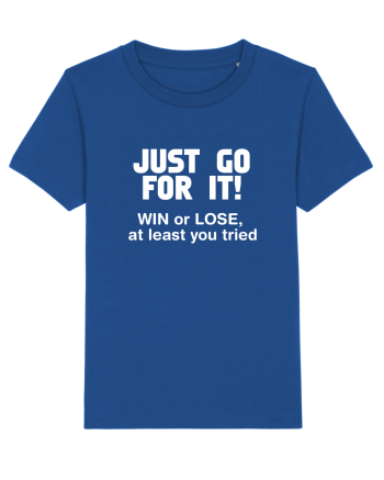 Win or lose at least you tried. Majorelle Blue