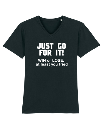 Win or lose at least you tried. Black