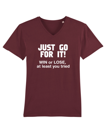Win or lose at least you tried. Burgundy