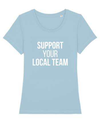 Support your local team Sky Blue