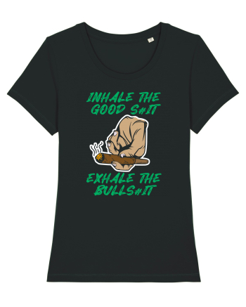 Inhale the Good Shit Black