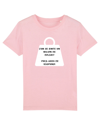 CUM SE SIMTE UN MILION DE DOLARI? Cotton Pink