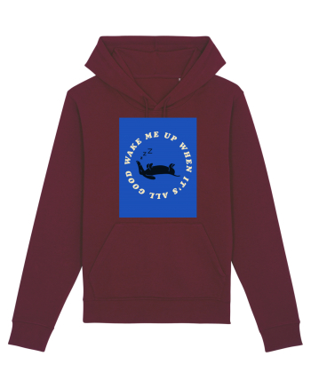 wake me up when it's all good Burgundy
