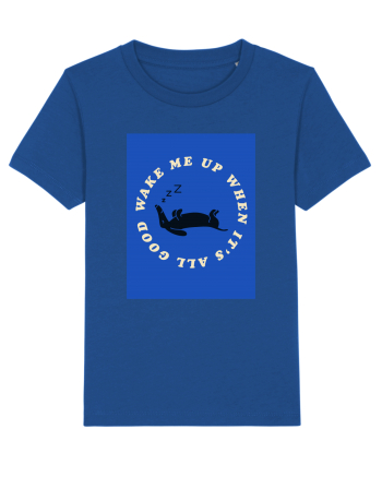 wake me up when it's all good Majorelle Blue