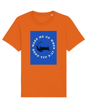 wake me up when it's all good Bright Orange