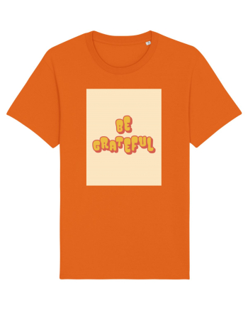 be grateful Bright Orange