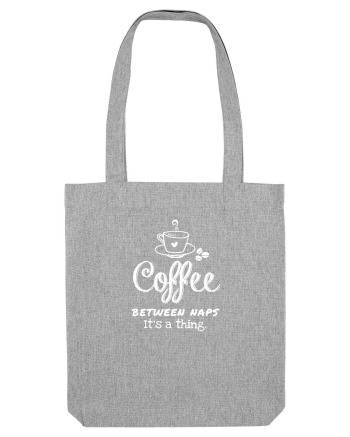 Coffee between Naps Heather Grey