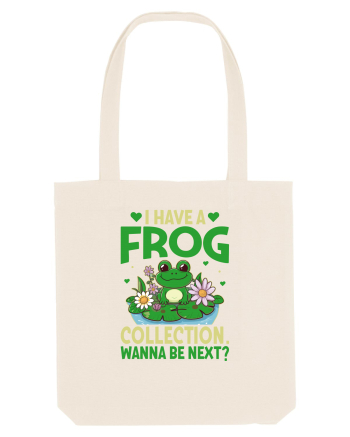 I Have A Frog Collection. Wanna Be Next? Natural